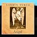 Carmin Turco, Angel, 発売中