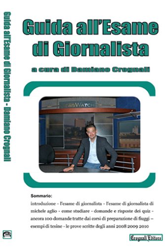 Guida All'Esame Di Giornalista (Italian Edition)