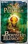 Das Bernstein Teleskop. His Dark Materials 03.