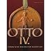 OTTO IV: TRAUM VOM WELFISCHEN KAISERTUM