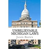 unbelievable michigan laws