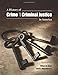 A History of Crime and Criminal Justice in America