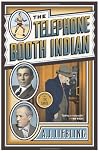 The Telephone Booth Indian