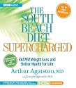 The South Beach Diet Supercharged: Faster Weight Loss and Better Health for Life