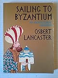 Sailing to Byzantium : an architectural companion