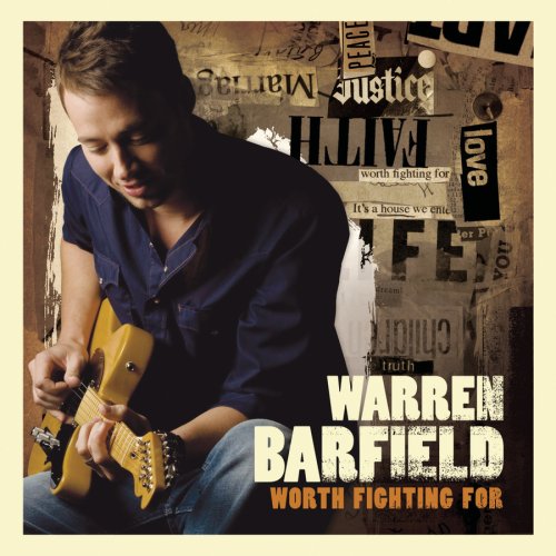 Warren Barfield - Worth Fighting For - Zortam Music