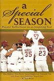 A Special Season: A Players Journal of an Incredible Year