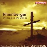 Rheinberger: Sacred Choral Works