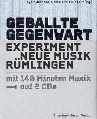Geballte Gegenwart, m. 2 Audio-CDs