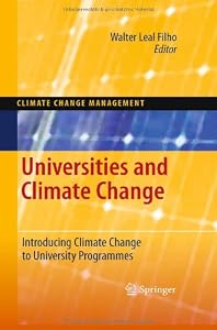 Image of Universities and Climate Change: Introducing Climate Change to University Programmes (Climate Change Management)