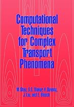 Computational Techniques for Complex Transport Phenomena