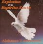 Explozion De El Espiritu Santo - Alabanza Y Adoracion