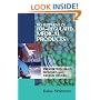 Development of Fda-Regulated Medical Products: Prescription Drugs, Biologics, and Medical Devices