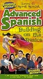 Standard Deviants: Advanced Spanish - Building on the Basics [VHS]