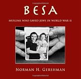 Besa: Muslims Who Saved Jews in World War II