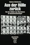 Aus der H�lle zur�ck: Von der Willk�r des �berlebens im Konzentrationslager title=