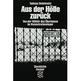 Aus der H�lle zur�ck: Von der Willk�r des �berlebens im Konzentrationslagervon "Tadeusz Sobolewicz"