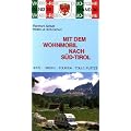 Mit dem Wohnmobil nach S�d-Tirol. Die Anleitung f�r einen Erlebnisurlaub