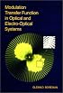 Modulation Transfer Function in Optical and ElectroOptical Systems (SPIE Tutorial Texts in Optical Engineering Vol. TT52)