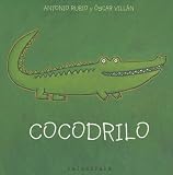 Cocodrilo/crocodile (De La Cuna a La Luna)