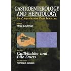 Gallbladder and Bile Ducts (Gastroenterology and Hepatology : the Complete Visual... by Nicholas F., M.D. Larusso