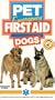 First Aid Pet Emergency Dogs [VHS]