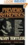 Previews and Premises: A Penetrating Conversation About Jobs, Identity, Sex Roles, the New Politics of the Information Age and the Hidden Forces Driving the Economy