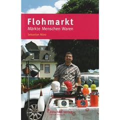 Flohmarkt - M�rkte, Menschen, Waren