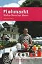 Flohmarkt - M�rkte, Menschen, Waren