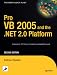 Books : Pro VB 2005 and the .NET 2.0 Platform, Second Edition (Pro)