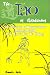 Book The Tao of Gardening: A Collection of Inspirations Based on Lao Tzu's Tao Te Ching