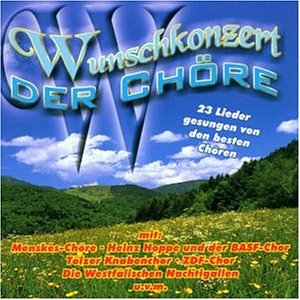 Wunschkonzert der Chöre