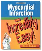 Myocardial Infarction: An Incredibly Easy! Miniguide