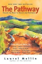 The Pathway: Follow the Road to Health and Happiness