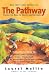 Book The Pathway: Follow the Road to Health and Happiness