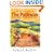 The Pathway : Follow the Road to Health and Happiness