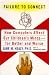  : Failure to Connect: How Computers Affect Our Children's Minds--for Better and Worse