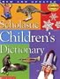 Scholastic Children's Dictionary (Revised and Updated Edition)