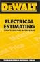 DEWALT  Electrical Estimating Professional Reference (Dewalt Trade Reference)