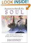 Answers to the Soul: Clear, Straight Answers to 20 of Life's Most Perplexing Questions