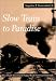 Third Party New : Slow Train to Paradise: How Dutch Investment Helped Build American Railroads
