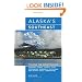 Alaska's Southeast, 11th: Touring the Inside Passage (Alaska's Southeast: Touring the Inside Passage)
