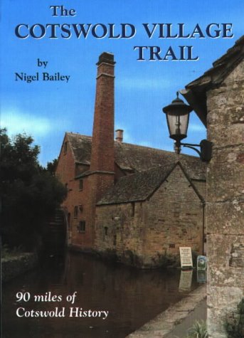 City Travel Guides Discounted  Books : The Cotswold Village Trail: A 90 Mile Walk Through Cotswold History on Foot or by Armchair Reading (Walkabout)