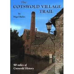 The Cotswold Village Trail: A 90 Mile Walk Through Cotswold History on Foot or by Armchair Reading (Walkabout)