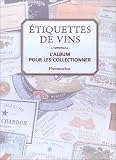 Revue Flammarion  / Etiquettes de vins : L'Album pour les collectionner