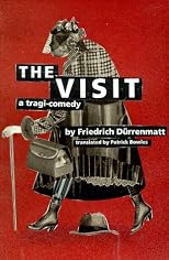 The Visit: A Tragi-Comedy