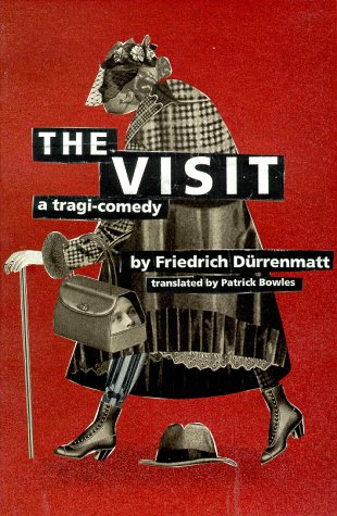 The Visit: A Tragi-Comedy (Evergreen Original,)
