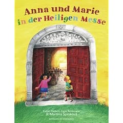 Anna und Marie in der Heiligen Messe