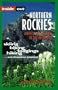 Inside Out Northern Rockies: A Best Places Guide to the Outdoors (Best Places Guidebook Series)