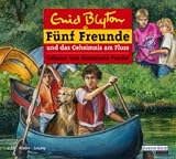 F�nf Freunde 47 und das Geheimnis am Fluss. 2 CDs - Enid Blyton